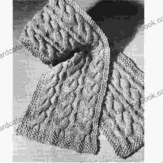 A Stylish And Warm Knitted Scarf In A Classic Cable Pattern Homemade Knit Sew And Crochet: 25 Home Craft Projects