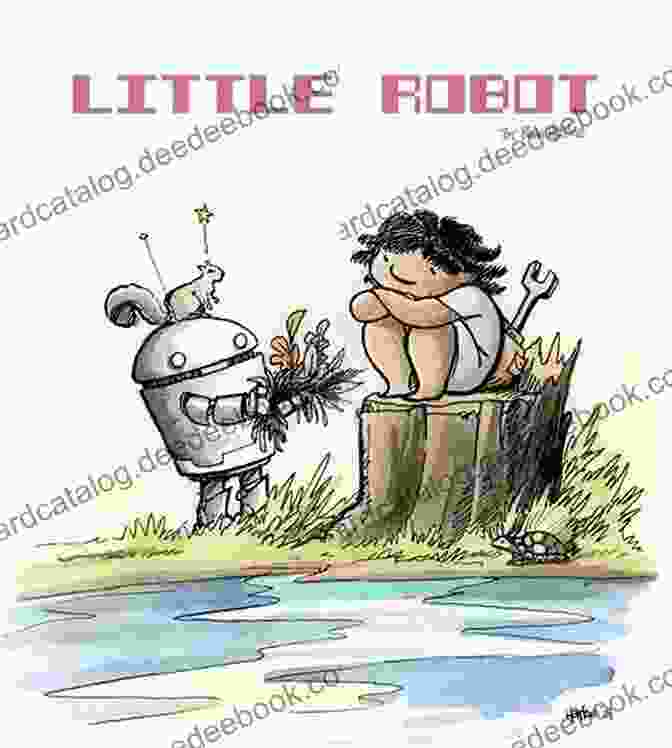 An Illustration From The Book 'Little Robot' By Ben Hatke Little Robot Ben Hatke