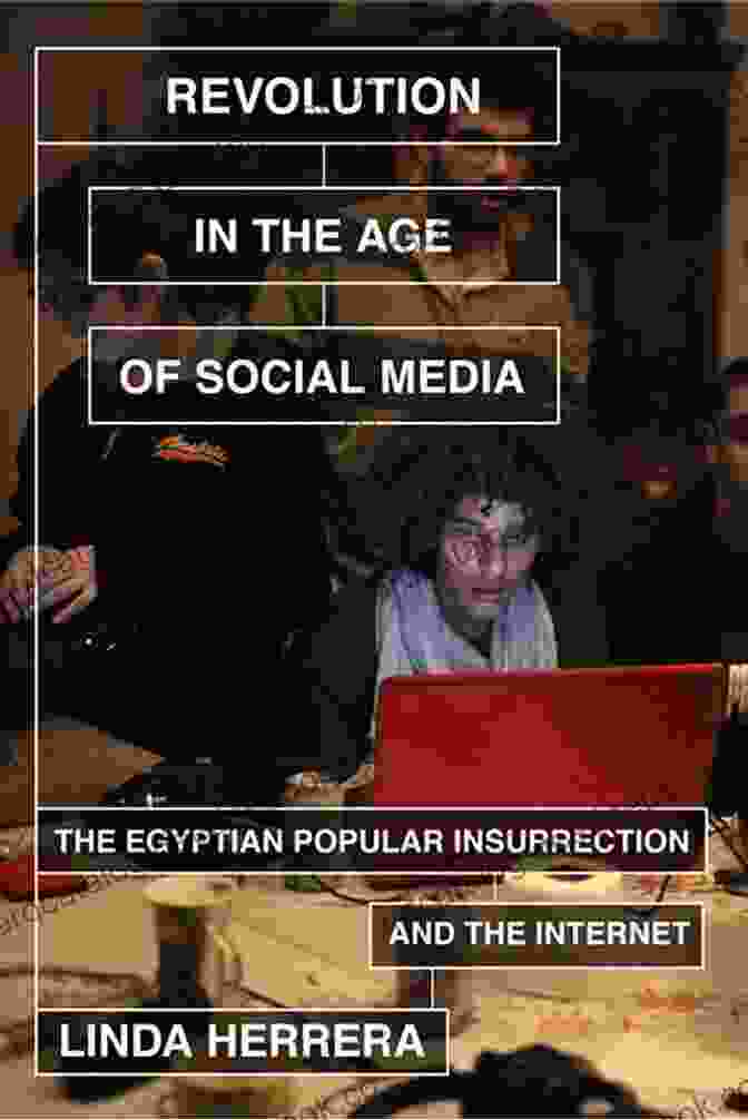Citizen Journalist Documenting Events On The Ground During The Egyptian Popular Insurrection Revolution In The Age Of Social Media: The Egyptian Popular Insurrection And The Internet