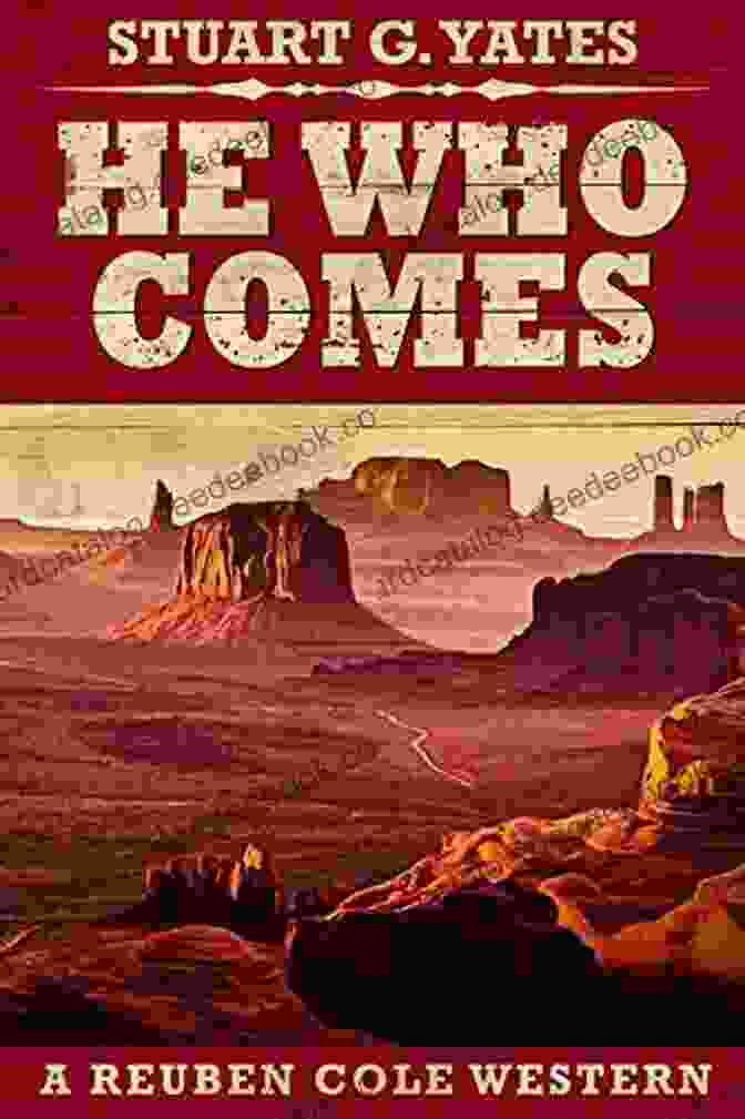 Cover Of The Western Novel He Who Comes By Reuben Cole He Who Comes (Reuben Cole Westerns 1)