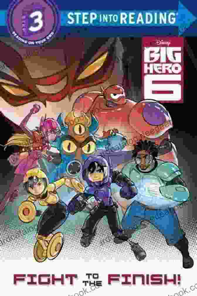 Fight To The Finish Disney Big Hero Step Into Reading Level 2 Book Cover Fight To The Finish (Disney Big Hero 6) (Step Into Reading)