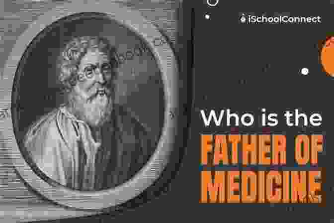Hippocrates, The Father Of Western Medicine Medical Theories In Hippocrates: Early Texts And The Epidemics (Untersuchungen Zur Antiken Literatur Und Geschichte 34)