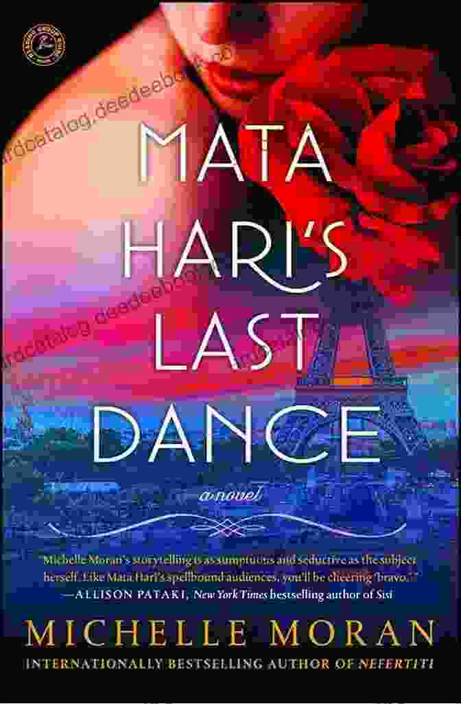 Mata Hari's Last Dance Novel Cover Featuring A Black And White Image Of Mata Hari Mata Hari S Last Dance: A Novel