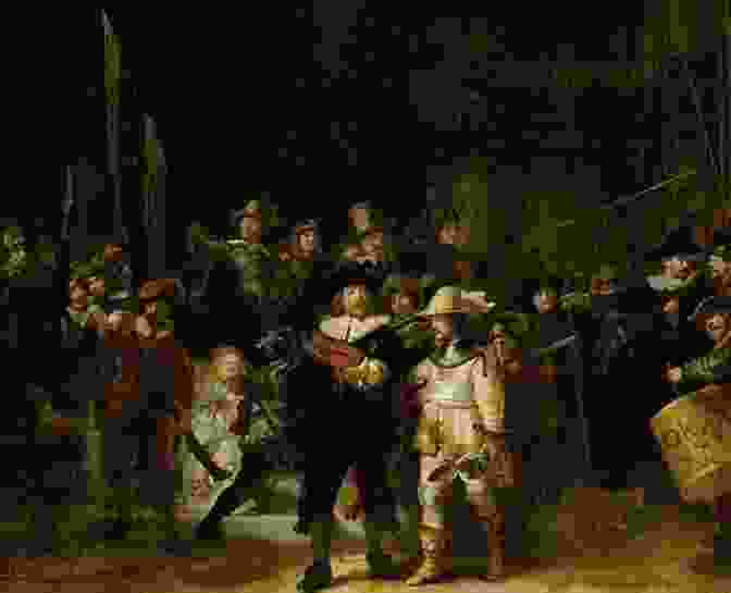 Rembrandt's The Night Watch A Guide To Haarlem: Visiting Holland S Golden Age