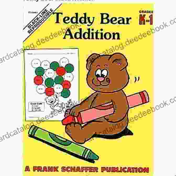 Teddy Bear Addition Friends Teddy Bear Addition (McGrath Math 5)