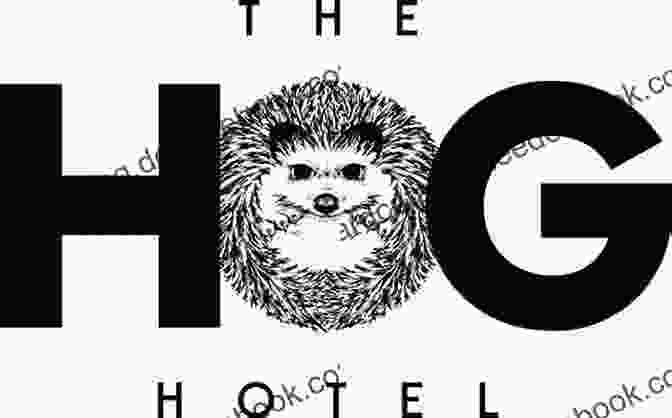 The Exquisite Culinary Creations At The Hog Hotel The Hog Hotel Course Hero
