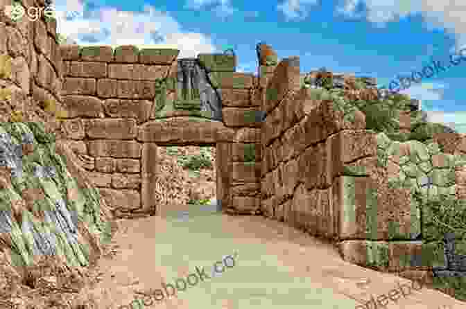 The Lion Gate At Mycenae Mani At The End Of Europe: A Different Greece Travel Book: Peloponnese (Travel To History Through Architecture And Landscape)