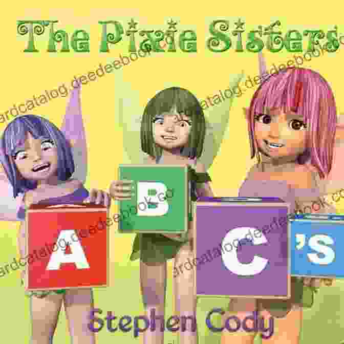 The Pixie Sisters The Pixie Sisters ABC S E DeLaurentis