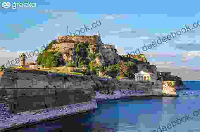 Venetian Fortress Of Corfu Town Andros Tinos Mykonos Delos The Greek Islands Of Aeolus: A Different Greek Islands Travel Guide (Travel To History Through Architecture And Landscape)