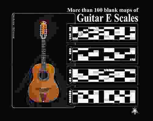 +100 Blank Maps Of Guitar E Scales: Easy Way To Learn And Follow Scales For Guitar Players