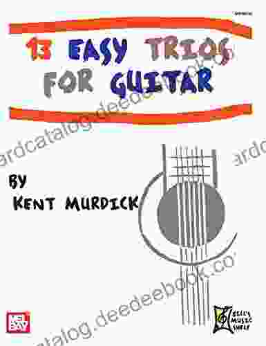 13 Easy Trios For Guitar Chris Walter