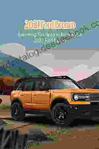 2024 Ford Bronco: Everything You Need To Know About 2024 Ford Bronco: 2024 Ford Bronco Prices Reviews And Pictures