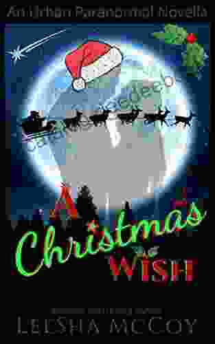 A Christmas Wish: An Urban Christmas Novella: Santa His Candy Cane (Happily Ever After Christmas Chronicles 1)