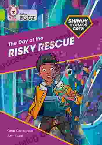 Shinoy And The Chaos Crew: The Day Of The Risky Rescue: Band 11/Lime (Collins Big Cat)