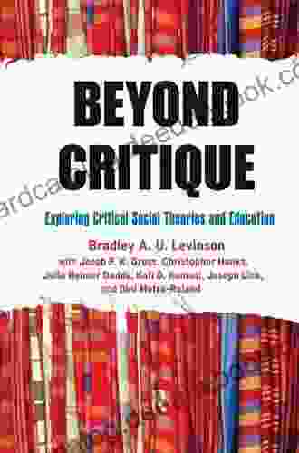 Beyond Critique: Exploring Critical Social Theories And Education