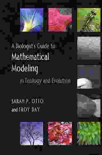 A Biologist S Guide To Mathematical Modeling In Ecology And Evolution