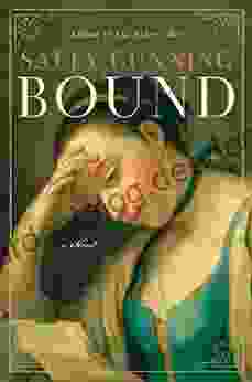 Bound: A Novel Sally Cabot Gunning