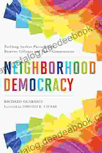 Neighborhood Democracy: Building Anchor Partnerships Between Colleges And Their Communities