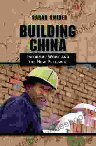 Building China: Informal Work And The New Precariat
