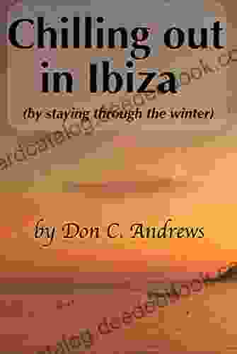 Chilling Out In Ibiza: (by Staying Through The Winter)