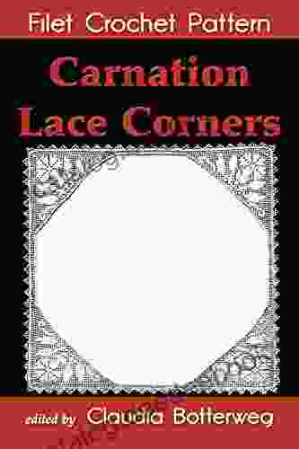 Carnation Lace Corners Filet Crochet Pattern: Complete Instructions And Chart