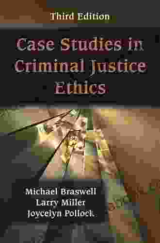 Case Studies In Criminal Justice Ethics