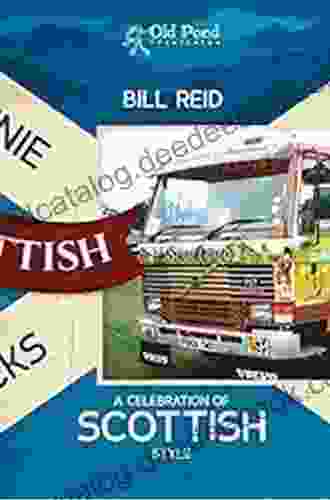 Bonnie Scottish Trucks: A Celebration Of Scottish Style (Old Pond Books)