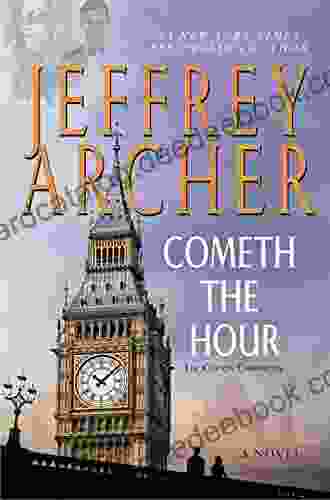 Cometh The Hour: Six Of The Clifton Chronicles