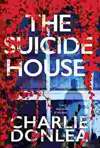 The Suicide House: A Gripping And Brilliant Novel Of Suspense (A Rory Moore/Lane Phillips Novel 2)