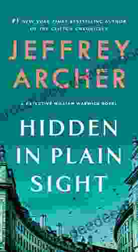 Hidden In Plain Sight: A Detective William Warwick Novel (William Warwick Novels 2)