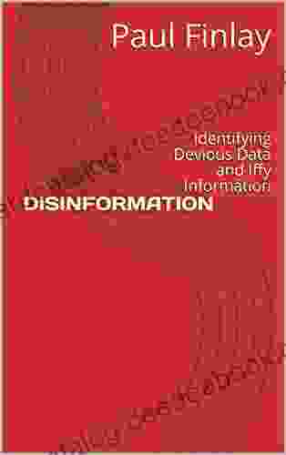 DISINFORMATION: Identifying Devious Data And Iffy Information