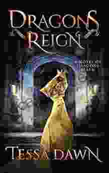 Dragons Reign: A Novel Of Dragons Realm (Dragons Realm Saga 2)