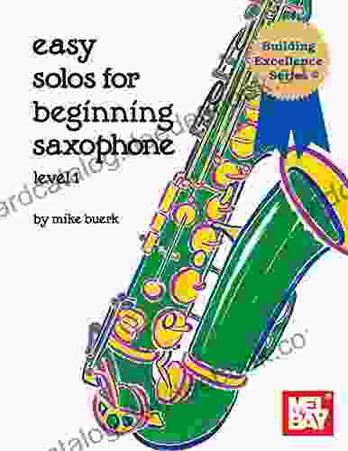 Easy Solos For Beginning Saxophone Level 1
