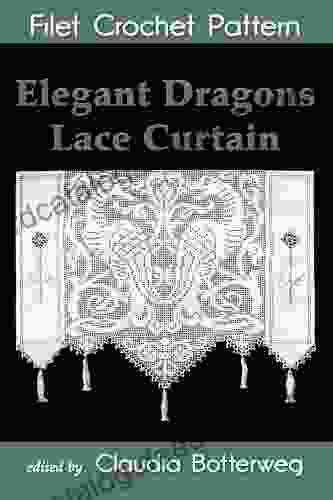 Elegant Dragons Lace Curtain Filet Crochet Pattern: Complete Instructions And Chart