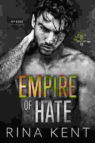 Empire Of Hate: A Second Chance Enemies To Lovers Romance