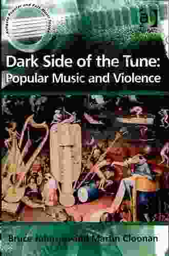 Dark Side Of The Tune: Popular Music And Violence (Ashgate Popular And Folk Music Series)