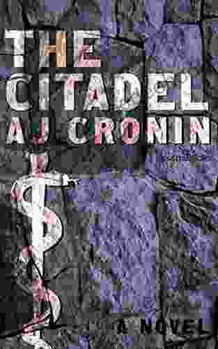 The Citadel: A Novel AJ Cronin