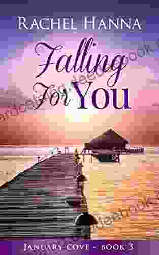 Falling For You (January Cove 3)