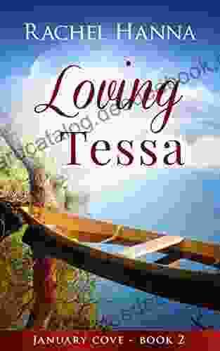 Loving Tessa (January Cove 2)
