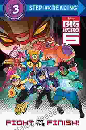 Fight To The Finish (Disney Big Hero 6) (Step Into Reading)