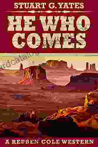 He Who Comes (Reuben Cole Westerns 1)