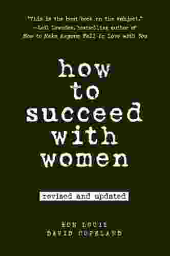 How To Succeed With Women Revised And Updated