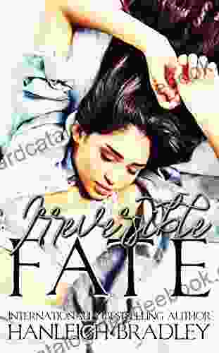 Irreversible Fate: Hanleigh S London (The Fate 3)