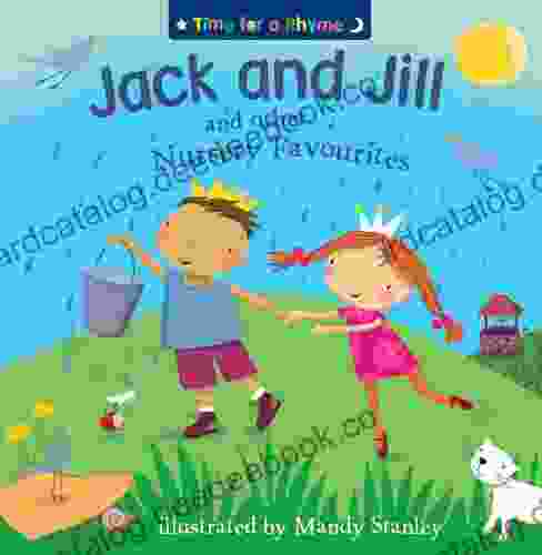 Jack And Jill And Other Nursery Favourites (Time For A Rhyme)