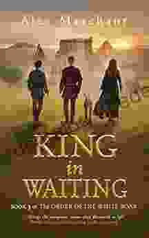 King In Waiting (The Order Of The White Boar 3)