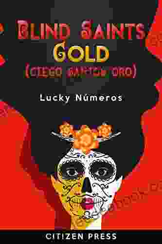 Blind Saints Gold: Lucky Lottery 3 Digit Number Guide For Dreams Names Encounters Zodiac Moon Phase Playing Card Weather News