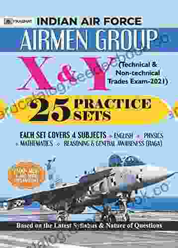 INDIAN AIR FORCE AIRMEN GROUP X Y (TECHNICAL NON TECHINCAL TRADES EXAM) 25 PRACTICE SETS (REVISED 2024)