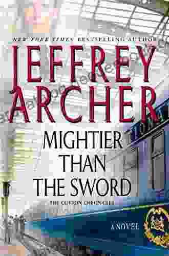 Mightier Than The Sword: A Novel (Clifton Chronicles 5)