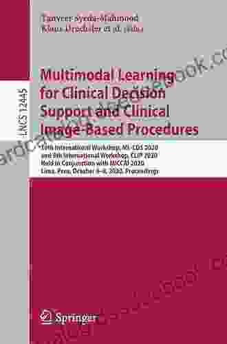 Multimodal Learning For Clinical Decision Support: 11th International Workshop ML CDS 2024 Held In Conjunction With MICCAI 2024 Strasbourg France Notes In Computer Science 13050)