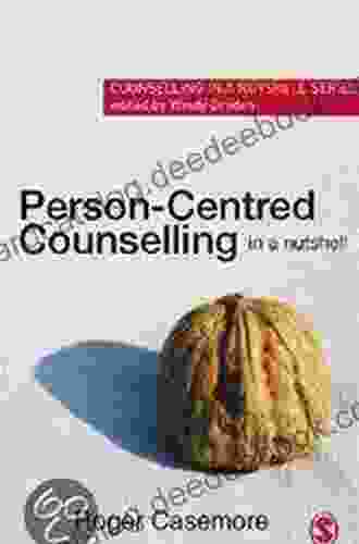 Person Centred Counselling In A Nutshell